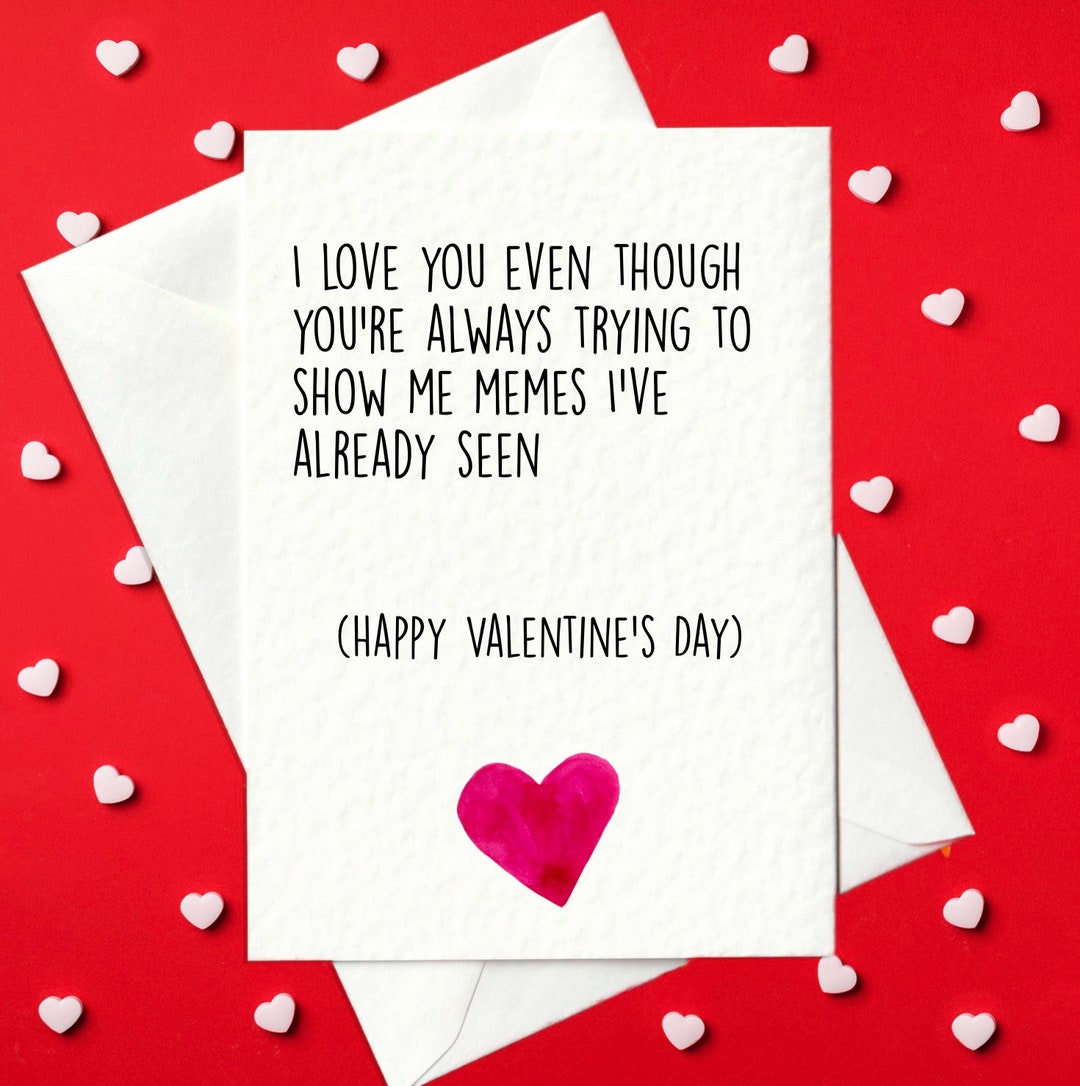 Buy FUNNY VALENTINE'S CARD I Love You Even Though You're Always Trying to  Show Me Online in India