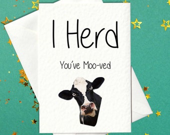 Jag hör att du har - moo-ved - roligt nytt hem-kort - oförskämt nytt hem-kort