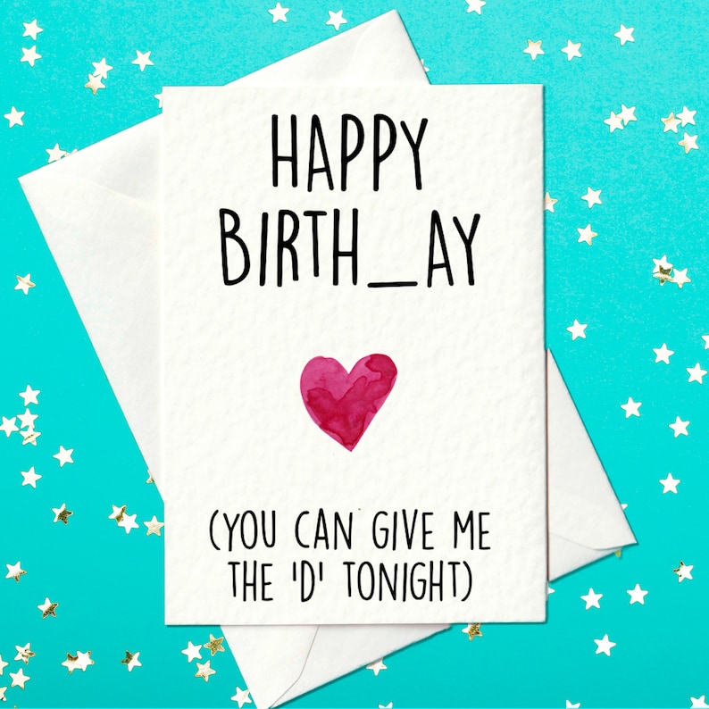 Happy Birth_ay You can give me the D tonight Funny Birthday card for boyfriend / husband A6 image 1