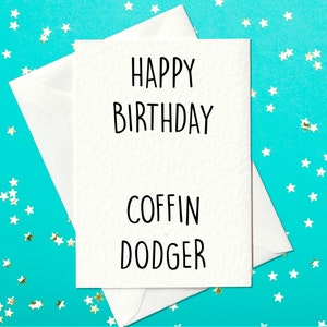 FUNNY BIRTHDAY CARD - Happy Birthday Coffin Dodger
