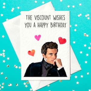 The Viscount wishes you a Happy Birthday - Anthony Bridgerton Card (A6)