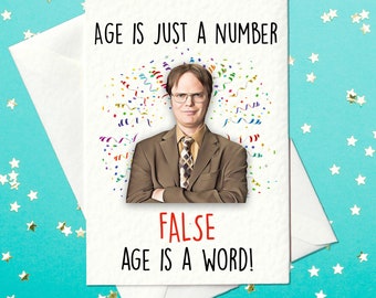 PRINT AT HOME - Age is just a number - False age is word - Dwight Schrute - Birthday Card - The Office