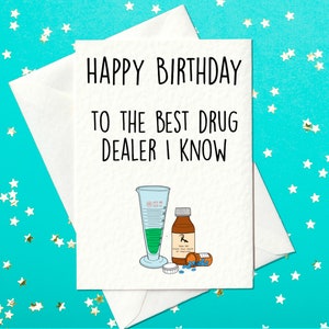 Feliz aniversário para o melhor traficante que conheço - Cartão de aniversário engraçado para um farmacêutico - cartão de farmacêutico (A6)