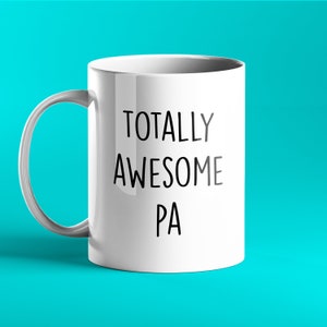 TOTALLY AWESOME PA Mug - personalised gift mug