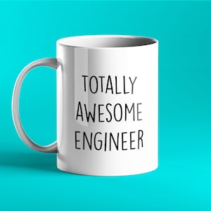 TOTALLY AWESOME ENGINEER Mug - personalised engineer gift
