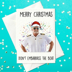 Below Deck Christmas Card – Merry Christmas, Don't Embarrass The Boat – Captain Lee (A6)