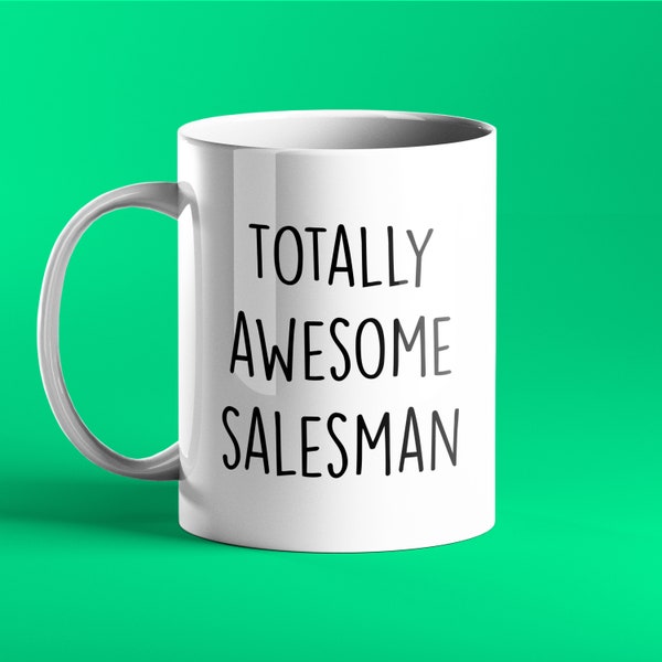 TOTAL AWESOME SALESMAN Tasse - personalisiertes Geschenk für Verkäufer