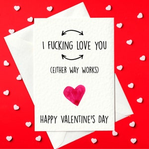 I Fucking Love You (Love Fucking You) - Rude Valentine's Day Card (A6)
