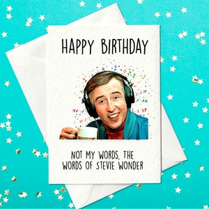 Alan Partridge - Happy Birthday - Nicht meine Worte Die Worte von Stevie Wunder