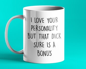 Ich liebe dich Persönlichkeit aber dieser Schwanz ist nur ein Bonus - witziges Valentinstag Geschenk für Ihn - ungezogenes Valentinstag Geschenk für Ihn