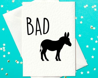 FUNNY BIRTHDAY CARD - Bad Ass