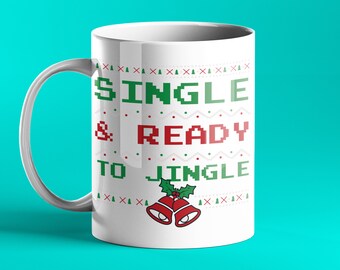 PERSONALISED CHRISTMAS MUG - Single and ready to jingle