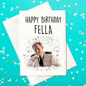 Feliz Aniversário, Cara - Cartão de Aniversário Ted Hastings - AC12 - Line of Duty