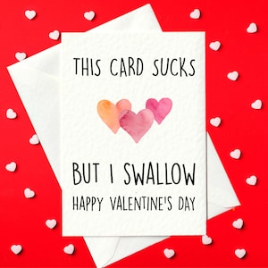 This card sucks....but I swallow - Rude Valentine's Day Card (A6)