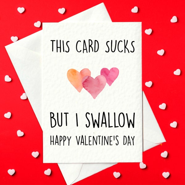 This card sucks....but I swallow - Rude Valentine's Day Card (A6)