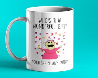 Who's that wonderful girl, could she be any cuter - personalised mug Mona - Nanalan