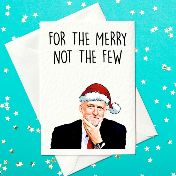 For The Merry Not The Few - For the many not the few - Jeremy Corbyn - Labour - Christmas Card