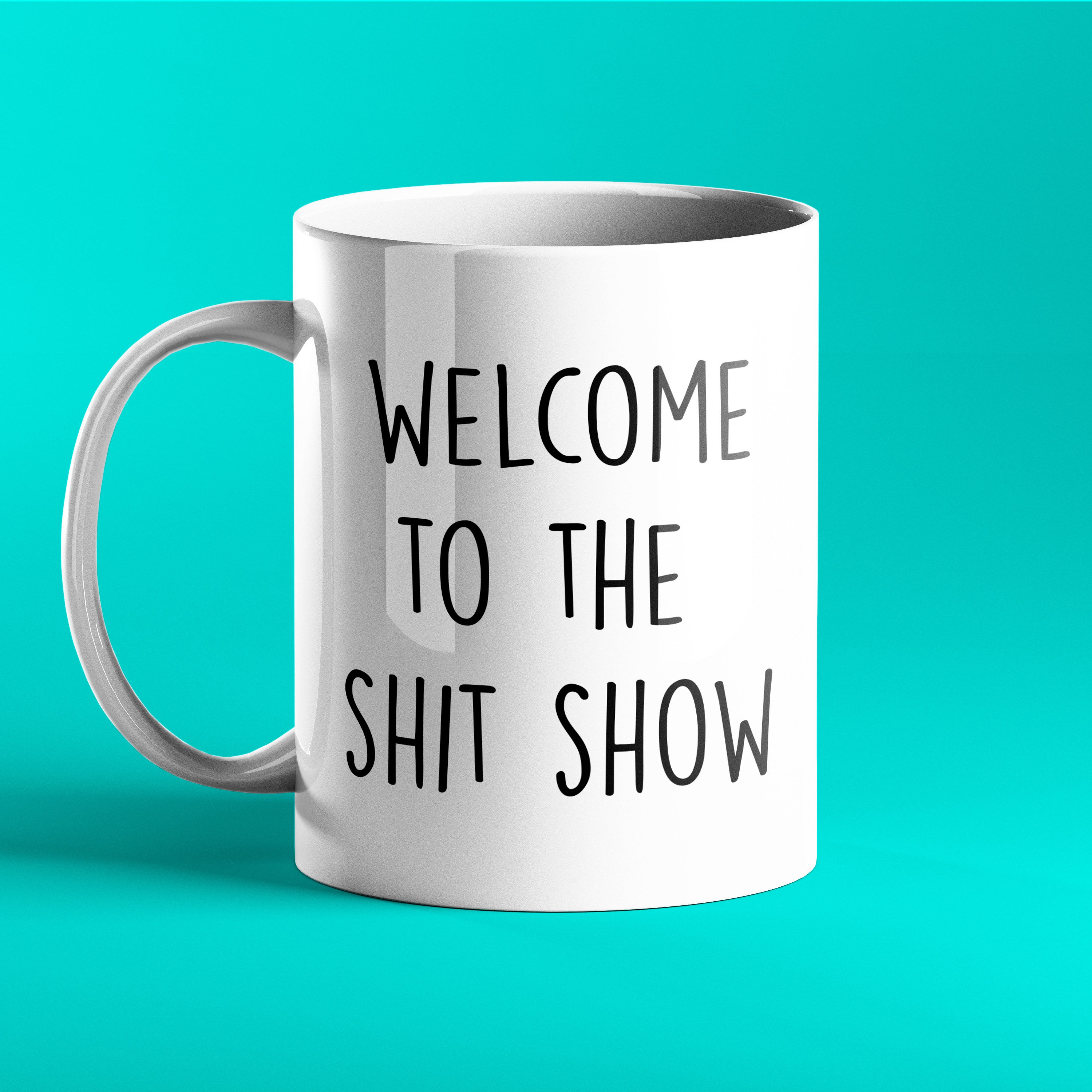 Welcome to the Shitshow Mug - Etsy UK