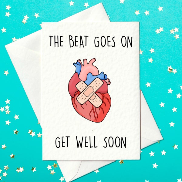 The Beat Goes On - Handmade Get Well Soon Greetings Card For Open Heart Surgery, Recovery, Operation And Bypass - (A6)