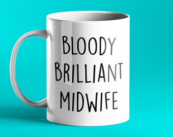 FUNNY PERSONALISED MUG - Bloody Brilliant Midwife - gift for midwives