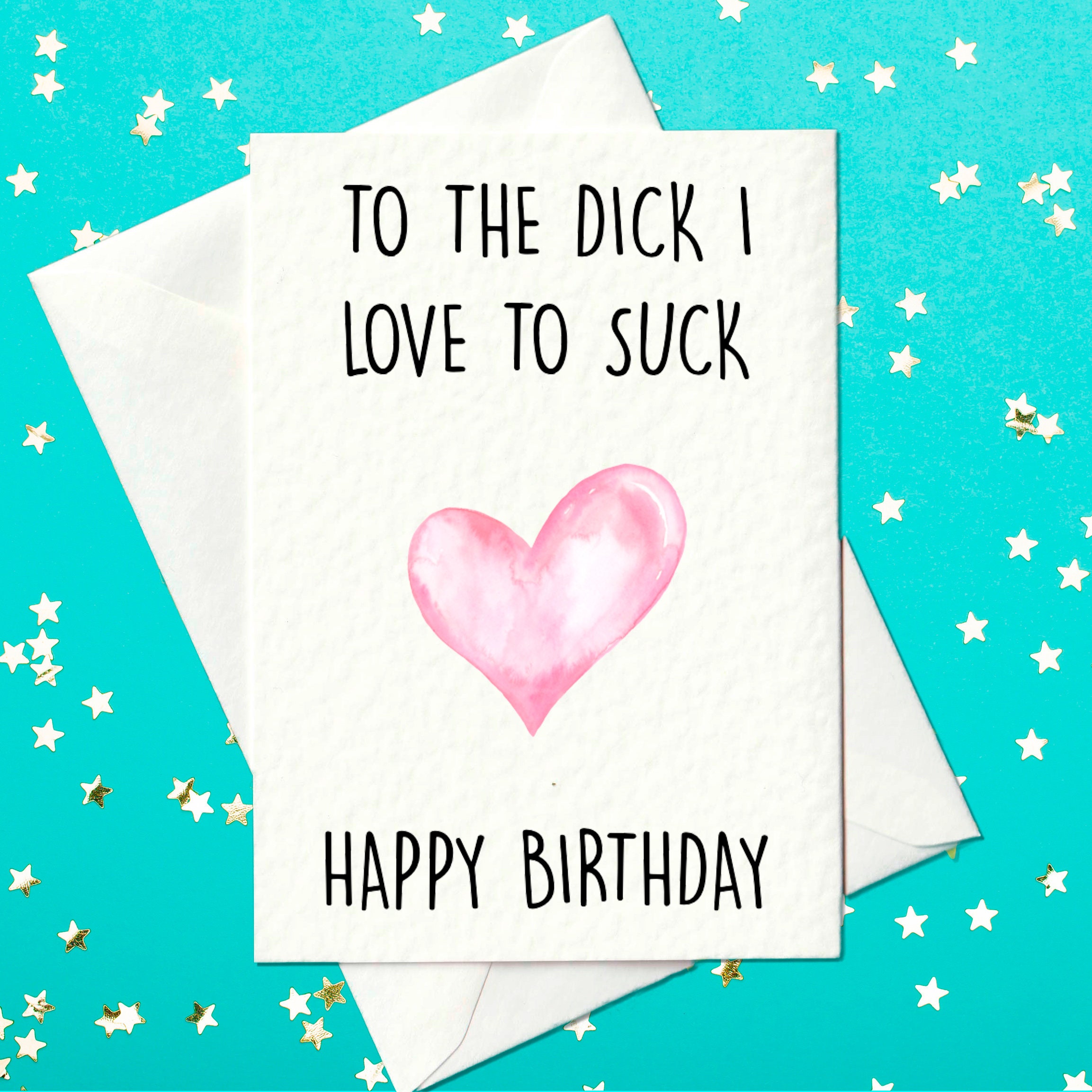 Happy Birthday to the Dick I Love to Suck