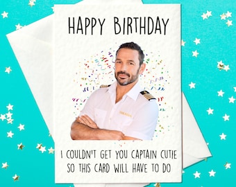 Captain Cutie - Below Deck Card - Happy Birthday Card (A6)