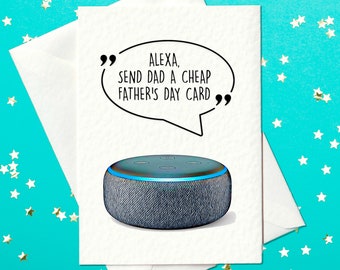 Alexa send dad a cheap Father's Day Card - Funny Father's Day Card