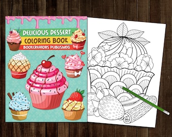 Printable Delicious Dessert Coloring Book | 25 PDF Coloring Pages | 8.5" x 11" (21.6 x 27.9 cm)