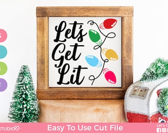 Let's Get Lit SVG Christmas Craft File