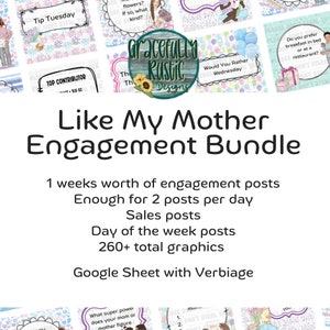 May include: A colorful graphic design bundle for social media engagement. The bundle includes 260+ graphics for sales posts and day of the week posts. The text "Like My Mother Engagement Bundle" is featured in the image.