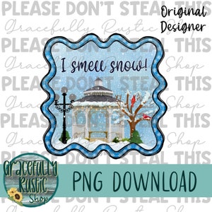I Smell Snow | Winter |  PNG