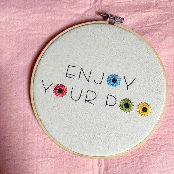 PDF DOWNLOAD DIY Embroidery Kit for Beginners Floral Enjoy Your Poo Modern  Needlework Pattern for Adults Learn to Stitch 