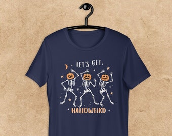 Let's Get Halloweird TShirt - Halloween Party Shirt - Dancing Skeletons Halloween Retro T Shirt - Funny Halloween Party TShirts - Spooky Tee