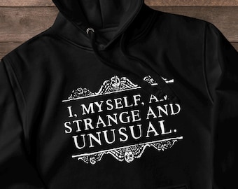 I Myself Am Strange And Unusual Hoodie - Halloween Inspired Movie Pullover
