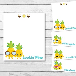 May include: Set of five printable note cards featuring a pineapple character with different expressions and sayings. The sayings include "Lookin' Pine", "A Fine apple", "Crushin' it", and "Stand tall".