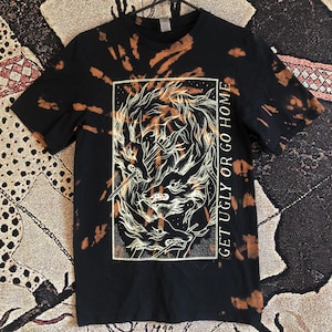 T-SHIRT GET UGLY ou rentrez chez vous | sérigraphié | chemise folk punk | croûte punk | fait trans | fait bizarre | sérigraphie | chemise de gauche