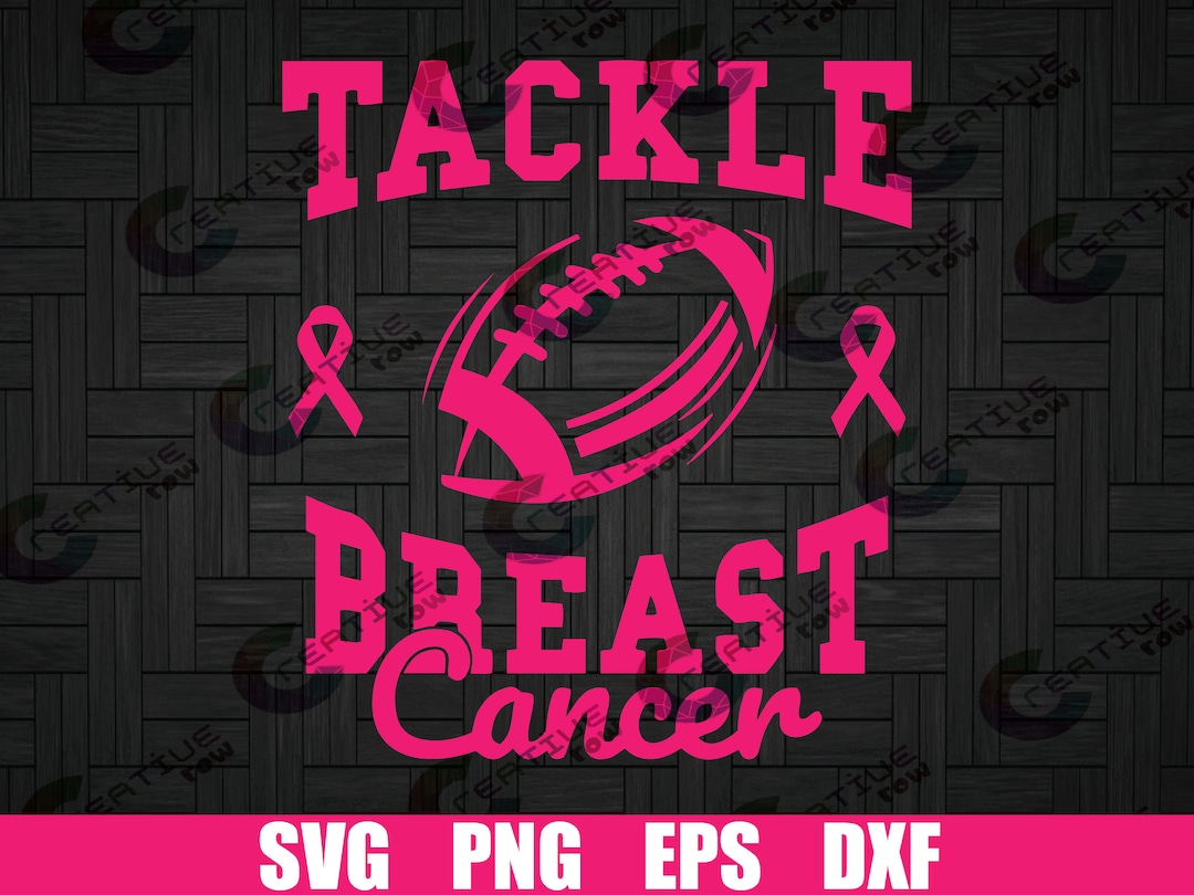 Tackle Cancer Svg,breast Cancer Svg,tackle Breast Cancer Svg,football