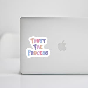 Trust The Process - Sticker