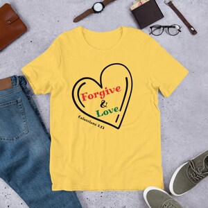 Forgive & Love Unisex T-Shirt