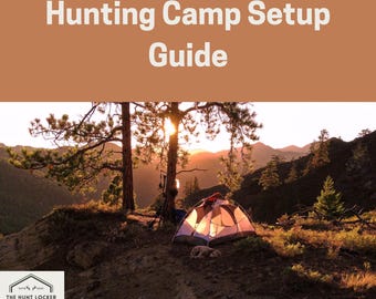 May include: An outdoor scene with a tent set up on a hillside, with the text "Hunting Camp Setup Guide" at the top. The Hunt Locker logo is in the bottom left corner. The sun is setting behind the trees.