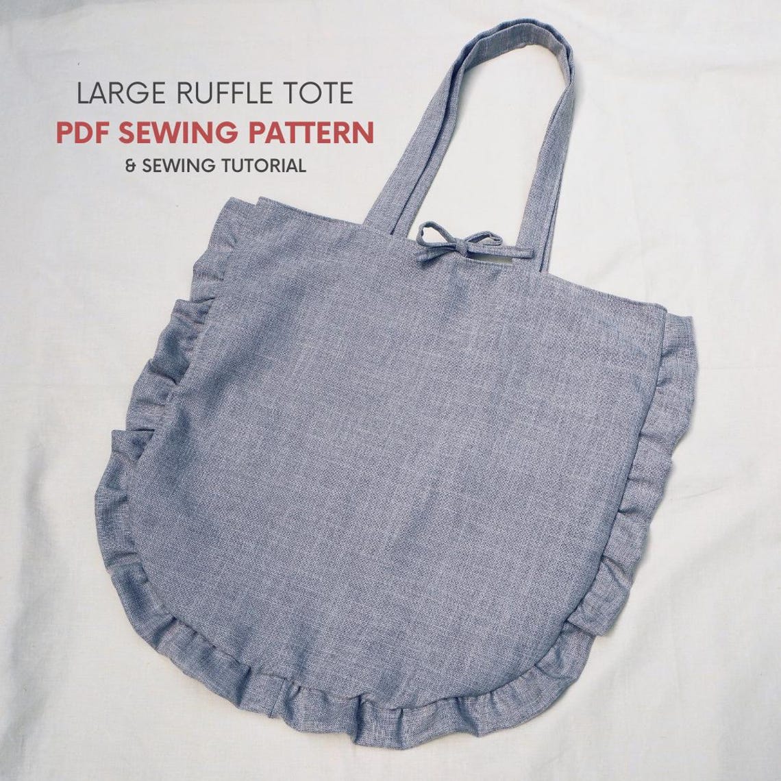Large Ruffle Tote | PDF Sewing Pattern & Tutorial | Fully Lined | Frill ...