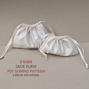 Sadie Drawstring Bag | PDF Sewing Patterns and Tutorial l Instant Digital Download | Small & Large Size | Cute Pouch Purse | Evening Purse