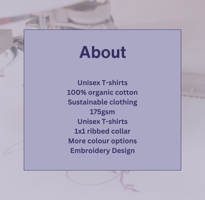 May include: About Unisex T-shirts made from 100% organic cotton. Sustainable clothing, 175gsm, with a 1x1 ribbed collar. More color options and embroidery design.