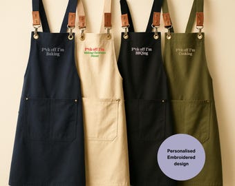 Personalised Funny Embroidered Apron, Rude Cooking Apron, Sweary Chef Gift, F*ck Off I’m Cooking, Baking or BBQing