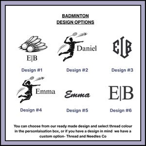 Puede incluir: Gr&aacute;fico blanco con opciones de dise&ntilde;o de b&aacute;dminton. Los dise&ntilde;os incluyen volantes, jugadores de b&aacute;dminton e iniciales. El texto incluye "BADMINTON DESIGN OPTIONS", "Daniel", "Emma" y "Thread and Needles Co."