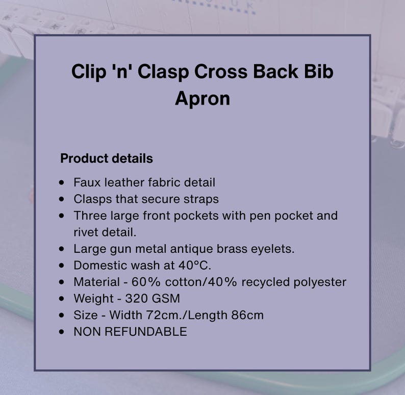 May include: Apron with the text "Clip 'n' Clasp Cross Back Bib Apron". Features include faux leather fabric, clasps, three front pockets, and gun metal eyelets. The apron is 28 inches wide and 34 inches long.