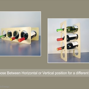 May include: Wooden wine rack in two configurations: horizontal and vertical. The horizontal rack holds four bottles, while the vertical rack holds three. The bottles have colorful foil and labels. The text reads: Choose Between Horizontal or Vertical position for a different look.