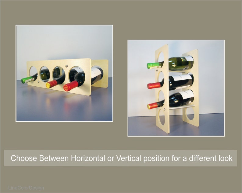 May include: Wooden wine rack in two configurations: horizontal and vertical. The horizontal rack holds four bottles, while the vertical rack holds three. The bottles have colorful foil and labels. The text reads: Choose Between Horizontal or Vertical position for a different look.