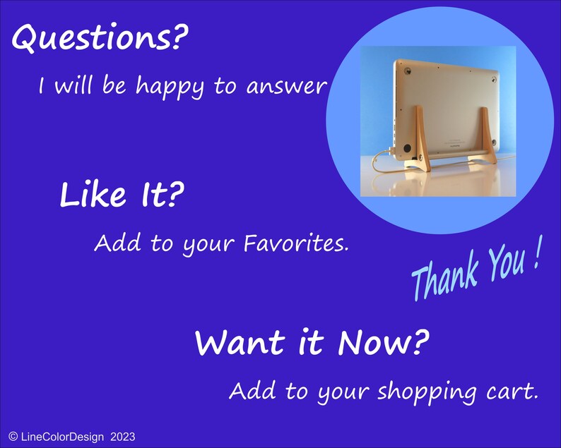 May include: A blue graphic with white text asking questions and encouraging the viewer to add the item to their favourites and shopping cart. A laptop is displayed on a wooden stand. The text says "Thank You!" and "LineColorDesign 2023".