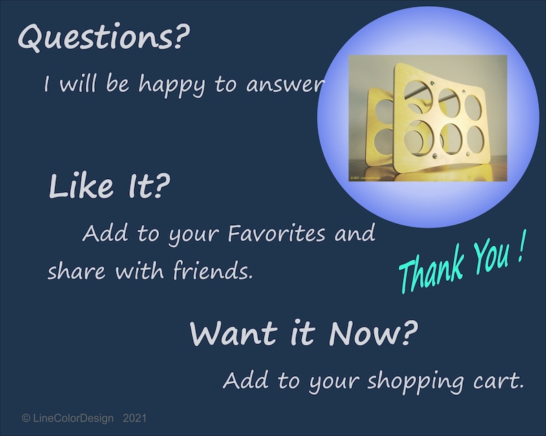 May include: A gold-colored, geometric wine rack with six circular openings, displayed against a blue background. Text includes "Questions?", "Like It?", "Want it Now?", and "Thank You!" The LineColorDesign logo and the year 2021 are also visible.